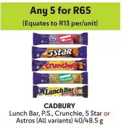 Makro CADBURY Lunch Bar, P.S., Crunchie, 5 Star or Astros offer