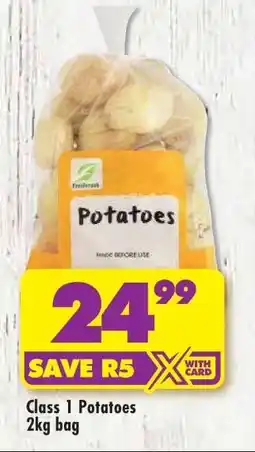 Shoprite CLASS 1 POTATOES 2kg bag offer