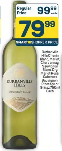 Pick n Pay Durbanville Hills Chenin Blanc, Merlot, Chardonnay, Sauvignon Blanc, Dry Merlot Rosé, Cabernet Sauvignon, Pinotage or Shiraz offer