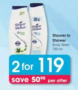 Clicks Shower to Shower Body Wash 750 ml offer