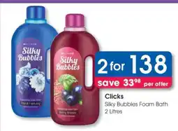 Clicks Silky Bubbles Foam Bath offer