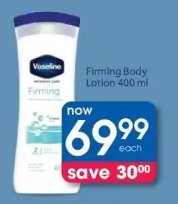 Clicks Firming Body Lotion 400 ml offer