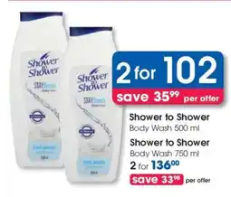 Clicks Shower to Shower Body Wash 500 ml offer
