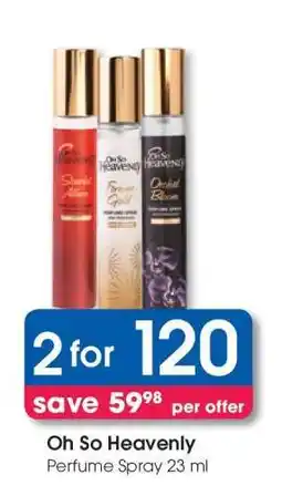 Clicks Oh So Heavenly offer