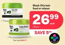 PEP Black Chic hair food or relaxer offer