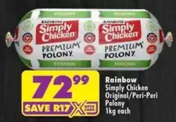 Shoprite Rainbow Simply Chicken Original/ Peri-Peri Polony offer