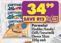 Shoprite Parmalat Cheddar/ Gouda/ Chilli/ Sweetmilk Cheese Slices offer