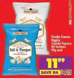 Shoprite Truda Stanton Biggley Crunchy Popcorn All Variants offer