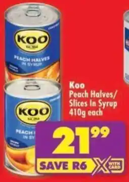 Shoprite Koo Peach Halves/ Slices In Syrup offer