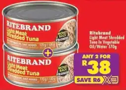 Shoprite Ritebrand Light Meat Shredded Tuna In Vegetable Oil/ Water offer