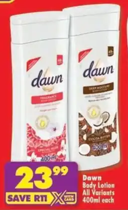 Shoprite Dawn Body Lotion All Variants offer