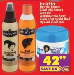 Shoprite Sta-Sof-Fro Blow Out Relaxer/ Oil, Sheen & Comb-out Conditioner Hair Spray/ 2in1 Special Blend Style Aid offer