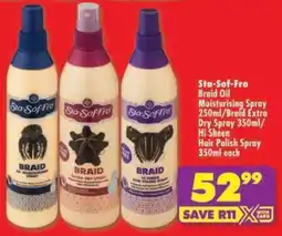 Shoprite Sta-Sof-Fro Braid Oil Moisturising Spray/ Braid Extra Dry Spray/ Hi Sheen Hair Polish Spray offer