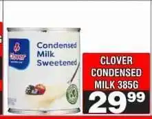 Advance Cash n Carry Clover Condensed Milk 385g offer