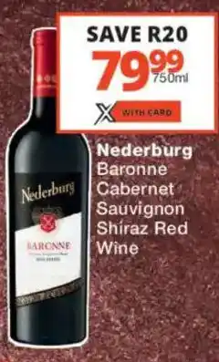 Checkers Liquor Shop Nederburg Baronne Cabernet Sauvignon Shiraz Red Wine offer