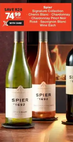 Checkers Liquor Shop Spier Signature Collection, Chenin Blanc, Chardonnay, Chardonnay Pinot Noir Rosé, Sauvignon Blanc Wine offer