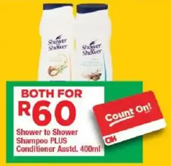 OK Grocer Shower to Shower Shampoo plus Conditioner offer