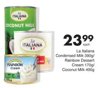 La Italiana Condensed Milk/ Rainbow Dessert Cream/ Coconut Milk