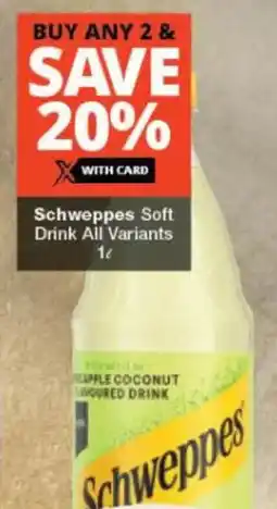 Checkers Liquor Shop Schweppes Soft Drink All Variants offer
