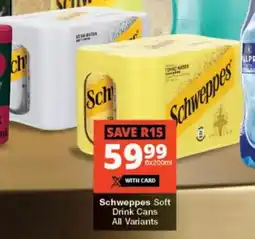Checkers Liquor Shop Schweppes Soft Drink Cans All Variants offer