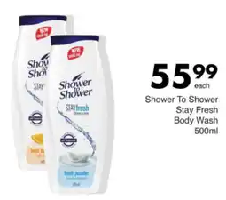 Save Hyper Shower To Shower Stay Fresh Body Wash offer