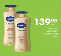 Save Hyper Vaseline Cera Glow Lotion Pump offer