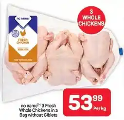 Pick n Pay Hypermarket no name 3 Fresh Whole Chickens in a Bag without Giblets offer