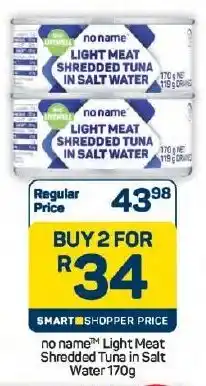 Pick n Pay Hypermarket no name Light Meat Shredded Tuna in Salt Water offer
