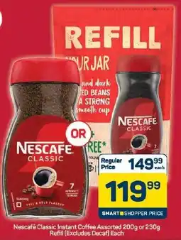 Pick n Pay Hypermarket Nescafé Classic Instant Coffee Assorted or Refill offer