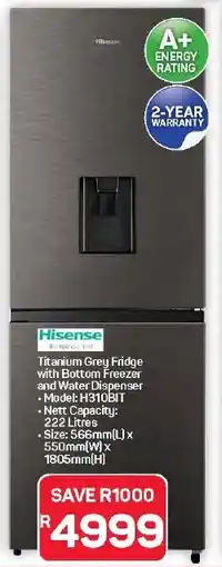 Pick n Pay Hypermarket Hisense Titanium Grey Fridge with Bottom Freezer and Water Dispenser offer