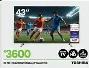 Fair Price Toshiba 43 FHD Smart Television 23-786 offer