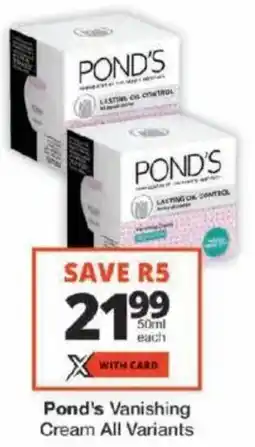 Checkers Pond's Vanishing Cream All Variants offer