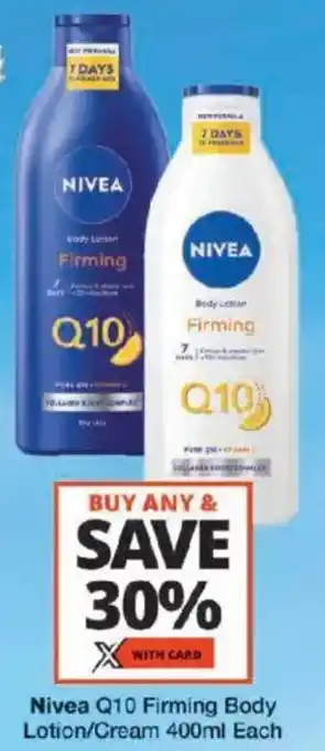 Checkers Nivea Q10 Firming Body Lotion/ Cream offer