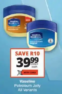 Checkers Vaseline Petroleum Jelly All Vanants offer