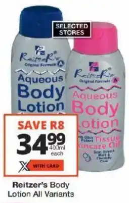 Checkers Reitzer's Body Lotion All Variants offer