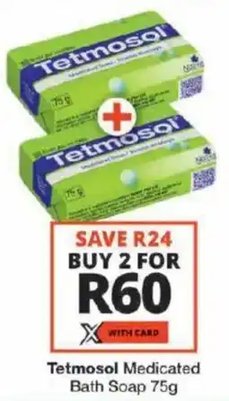 Checkers Tetmosol Medicated Bath Soap offer