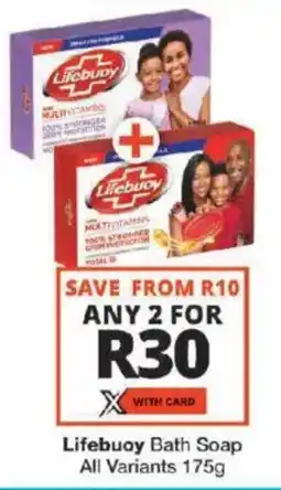 Checkers Lifebuoy Bath Soap All Variants offer