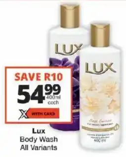 Checkers Lux Body Wash All Variants offer