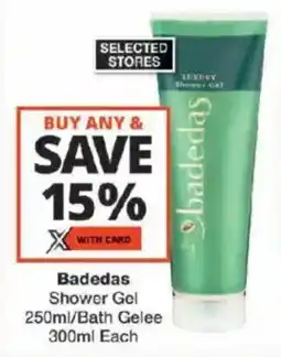 Checkers Badedas Shower Gel/ Bath Gelee offer