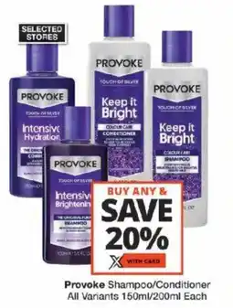 Checkers Provoke Shampoo/ Conditioner All Variants offer