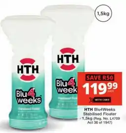Checkers HTH Blu4Weeks Stabilised Floater offer