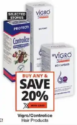 Checkers Vigro/ Controlice Hair Products offer