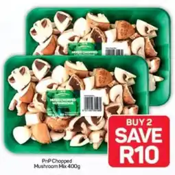 Pick n Pay PnP Chopped Mushroom Mix offer