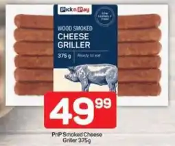 Pick n Pay PnP Smoked Cheese Griller offer
