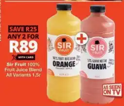 Checkers Sir Fruit 100% Fruit Juice Blend All Variants offer