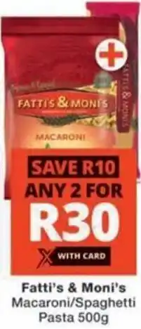 Checkers Fatti's & Moni's Macaroni/ Spaghetti Pasta offer