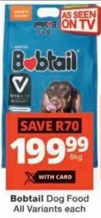 Checkers Bobtail Dog Food All Variants offer