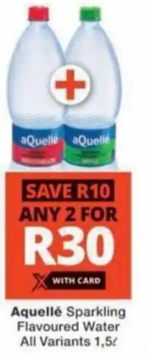 Checkers Aquellé Sparkling Flavoured Water All Variants offer