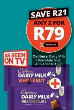 Checkers Cadbury Dairy Milk Chocolate Slab All Variants offer