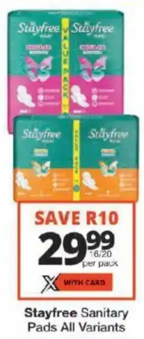 Checkers Stayfree Sanitary Pads All Variants offer